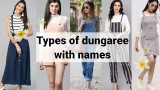 Types of dungarees with names 2022 || Dungaree dress for gilrs and women || Dunim dungaree dress