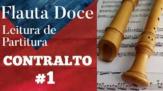 Flauta  Doce Contralto | Como iniciar a leitura de partitura #01