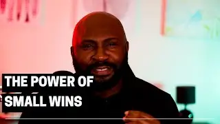The Power Of Small Wins | Achieve all Your Goals