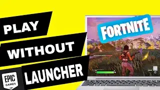 How to Play Fortnite on PC or Laptop Without the Epic Games Launcher (2026)