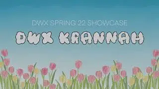[DWX] Krannah | DWX Spring 2022 Showcase