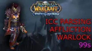 AFFLICTION WARLOCK 99 PARSES ON ICC