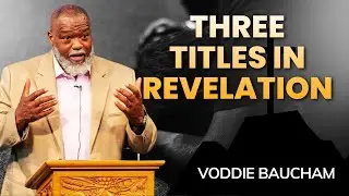 Voddie Baucham Sermons - Revelation 1 Unveils the True Portrait of Jesus