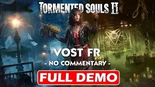 TORMENTED SOULS 2 || FULL DEMO Playthrough & Download | VOST FR No Commentary