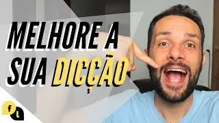 Como melhorar a DICÇÃO (como falar melhor) | Fala Lima