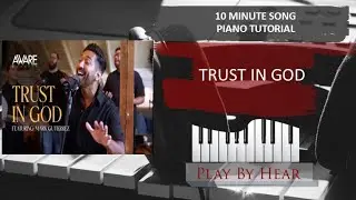 &laquo;Trust In God&raquo; &mdash; 10-минутная песня | Playbyhear.com (при участии Марка Гутьерреса)