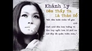 Đêm Thấy Ta Là Thác Đổ - Khánh Ly (thâu trước 1975)