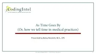 As time goes by (Or, how we tell time in medical practices)
