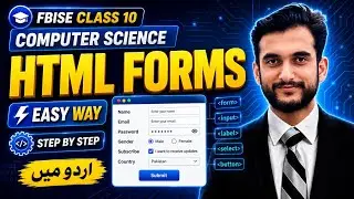 HTML Forms | Class 10 Computer Science FBISE | Easy Way