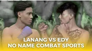 EDY VS LANANG | LANANG VS EDY MMA RULES LIVE NO NAME COMBAT SPORTS FULL FIGHT