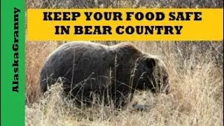 Keep Your Food Safe In Bear Country- Camping Hunting Hiking Tips Trick Hacks Safety