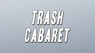 yungest Moonstar, thasup - ​tRaSh caBareT (Testo)