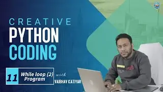 #11 While loop Functions part2 IN Python For O Level Exam #part_11 BY VAIBHAV KATIYAR