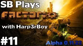 Copper Shortage and Cracking - SB Plays Factorio with Harp3rBoy ep11 (Alpha 0.11.22)