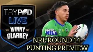 🎧 TryPod LIVE 🖲 💰 NRL Round 14 Punting Preview🏉
