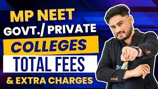 M.P. NEET Government & Private Collegs | Total Fees 💰| Scholarships | Extra Charges | Official Data✅