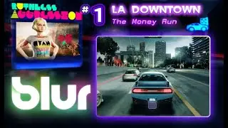 Blur: Ruthless Aggression #1 - LA Downtown (no commentary) Xbox 360