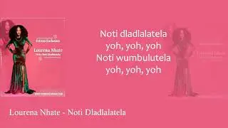 Lourena Nhate- Noti Dladlalatela letra 2019