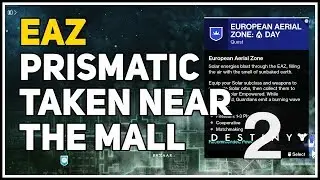 Destiny 2 Prismatic Taken near the Mall European Aerial Zone
