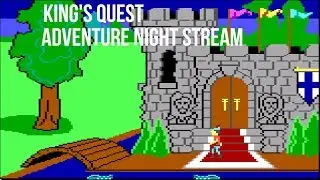 King's Quest - Full Game - Adventure Night Archive, 07/30/18