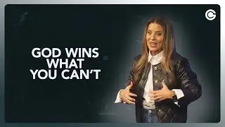 God Wins What You Can't