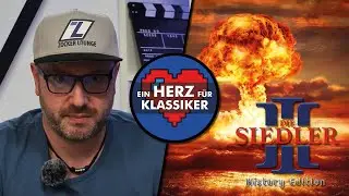 WAS ZUR H&Ouml;LLE? - Die Siedler 3 HISTORY EDITION - Ein Herz f&uuml;r Klassiker