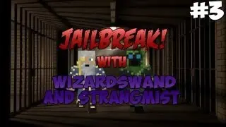 Minecraft: Jailbreak! This is just STUPID! w/ WizardsWand & StrangeMist | Ep.3