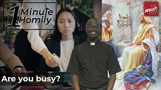 Presence Over Productivity | One-Minute Homily
