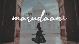 Marudaani rendition - Lofi | slowed + reverb