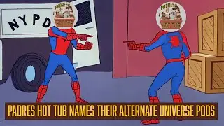 Padres Hot Tub Names Their Alternate Universe Pods