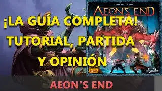 Aeon's End en Solitario: ¡La Guía Completa! Tutorial, Partida y Opinión
