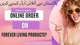 How can you order online from Forever Living Products in Pakistan #forever #onlineearning #business