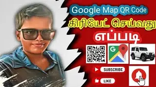 Google Map How to Create QR Code Live Location in Tamil