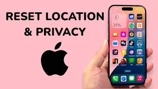 How To Reset Location & Privacy Settings On iPhone
