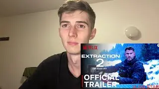 Extraction 2 Exclusive First Look | Reaction
