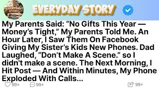 My Parents Said： &ldquo;No Gifts This Year &mdash; Money&rsquo;s Tight,&rdquo; My Parents Told Me  An Hour Later, I Saw