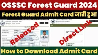 OSSSC Forest Guard Admit Card 2024 Kaise Download Kare ?Odisha Forest Guard Admit Card Download Link