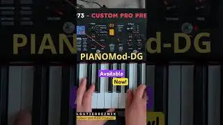 PIANOMod-DG &mdash; Custom PRO Presets for 📲 Link Below 👇🏻 for #YamahaCP88 #YamahaCP73 &bull; DM02