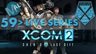 XCOM 2 | FINAL OP [PT2] | SHEN'S LAST GIFT | LET'S PLAY | PART 59