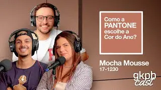 Como a Pantone escolhe a Cor do Ano? | GKPBCast #90