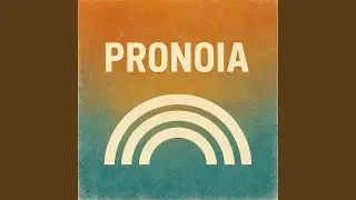 Pronoia