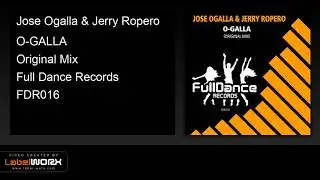 Jose Ogalla & Jerry Ropero - O-GALLA (Original Mix)