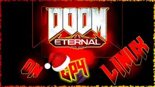 🔥DOOM ETERNAL EP4🔥 ON LINUX 2025💥