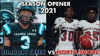 North Shore HS vs Shadow Creek HS || 2021 SEASON OPENER 💥