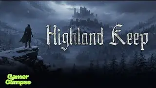 Defend the Highlands | Highland Keep Official Trailer