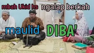 mbah Ukid hs; Maulid DIBA'