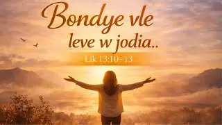 Bondye vle leve w jodia | Lapriy&egrave; Matinal | Lik 13:10-13