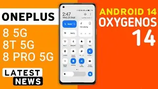 Oneplus 8/8 Pro/8T OxygenOS 14 Android 14 Update | Oneplus 8,8 Pro 8T New Update