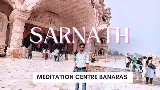 world largest Meditation centre And Sarnath lord Budha