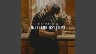 Marry Your Best Friend